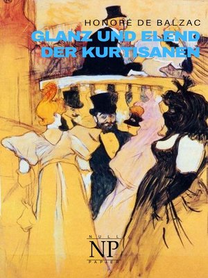cover image of Glanz und Elend der Kurtisanen (Roman)